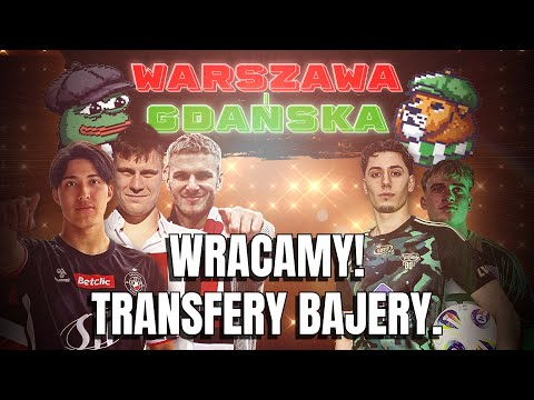 Podcast WARSZAWA GDAŃSKA - WRACAMY! Transfery bajery, mecz Lechii w Poznaniu i trochę plotek.