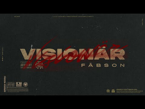 FÄBSON - VISIONÄR (PROD. BY DJ ILAN)