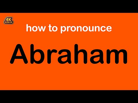 how to pronounce Abraham correctly