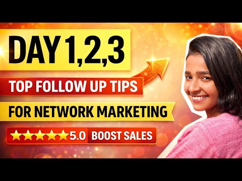 FOLLOW-UP , Day 1, 2, 3 | Network Marketing Follow Up Script | Closing Tips Hindi | RUPALI SINGH