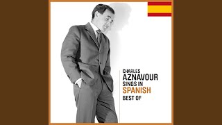 Morir De Amor (Mourir d&#39;aimer / Spanish Version)