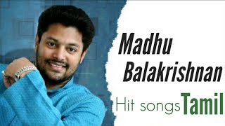 Madhu Balakrishnan HitsTamil Hit SongsVidyasagar#m