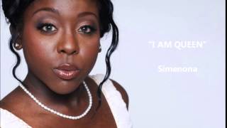 Simenona:  I am Queen (Concept Only)