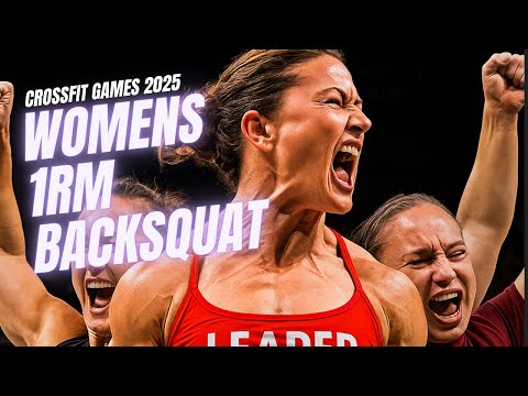 CrossFit Games 2025 Women's 1RM Back Squat