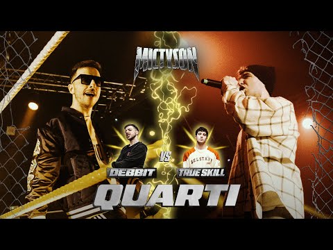 MIC TYSON 2024 - Debbit VS True Skill (Quarti, turno 1)