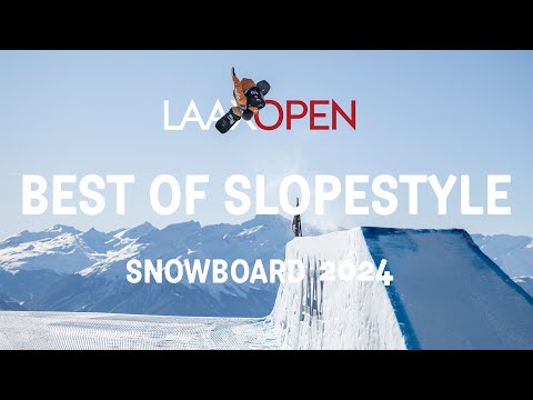 LAAX OPEN 2024 | BEST OF SNOWBOARD SLOPESTYLE