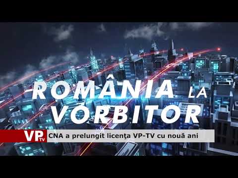 CNA a prelungit licenţa VP-TV cu nouă ani