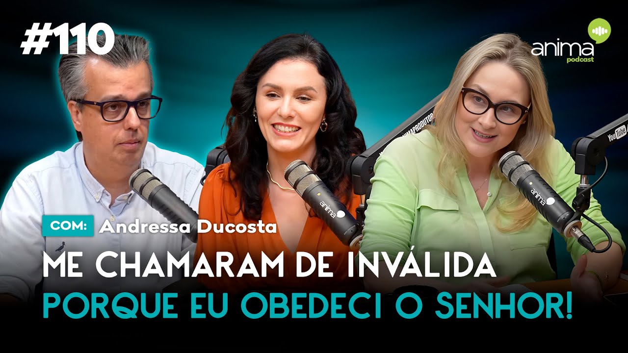 Como deixar Deus agir (da forma certa) na sua vida? | Ep. #110 | com Andressa Ducosta