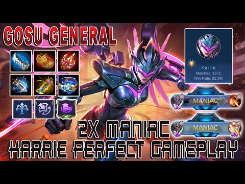 2x MANIAC! | Perfect Burst Damage Karrie Gameplay by Gosu General | Mobile Legends