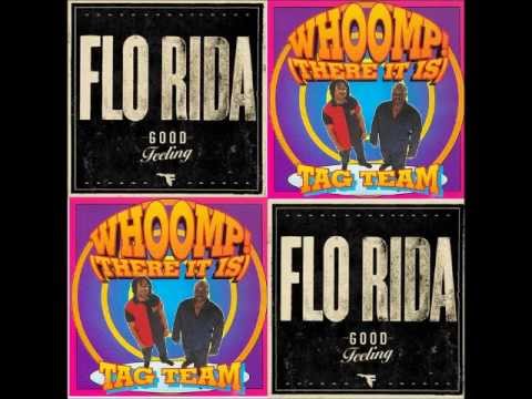 Flo Rida Vs Tag Team - Whoomp! Theres The Good Feeling (Adast Mashup)