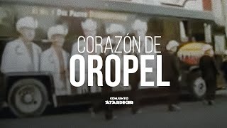 Conjunto Atardecer - Corazón de Oropel (Video Oficial)