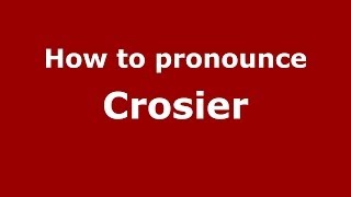How to pronounce Crosier