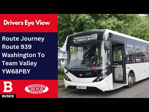 DEV: Route Journey | Nexus Bus Route 939 - Washington To Team Valley | YW68PBY