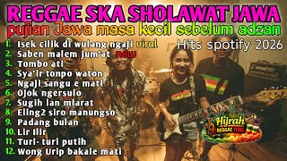 Download lagu Nonstop Kompilasi Reggae Ska Sholawat Jawa Terbaik | Musik Islami Kekinian mp3