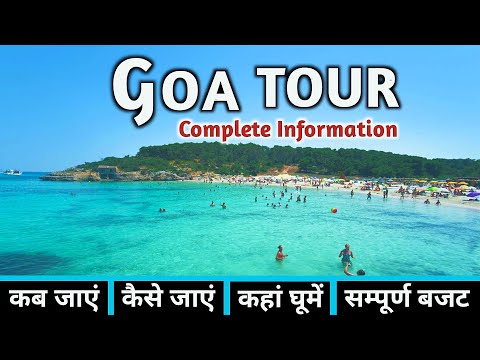 Goa | Goa Tour | Goa Tourist Places | Goa Tour Plan | Goa Tour Budget | Goa Complete Travel Guide