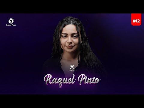 RAQUEL PINTO - SOUND PLACE #12