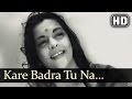 Kare Badra Tu Na Ja | Shikast Songs | Dilip Kumar | Nalini Jaywant | Durga Khote | Filmigaane Kare Badra Tu Na Ja | Shikast Songs | Dilip Kumar | Nalini Jaywant | Durga Khote | Filmigaane