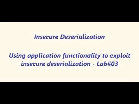 Using application functionality to exploit insecure deserialization - Lab#03
