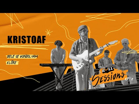 KRISTOAF X ROLL SESSIONS - LIVE SESSION
