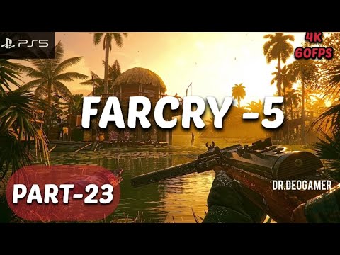 Far Cry 5 2022  – PART - 23 Full Game / Gameplay Walkthrough / No Commentary 【2K 120FPS】