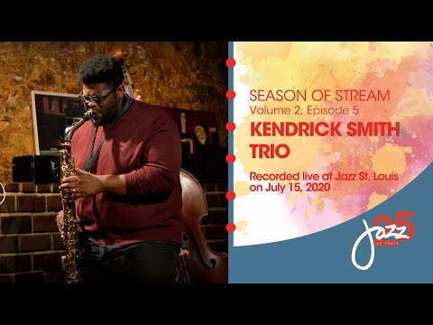 Season of Stream Vol 2, Ep 5  | Kendrick Smith Trio