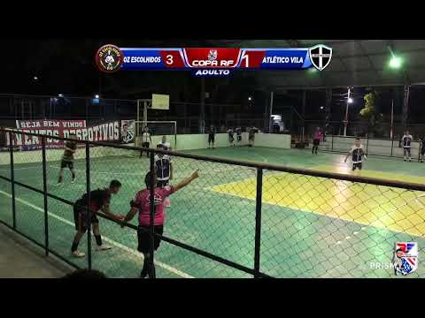 COPA RF DE FUTSAL - ADULTO - OZ ESCOLHIDOS X ATLÉTICO VILA