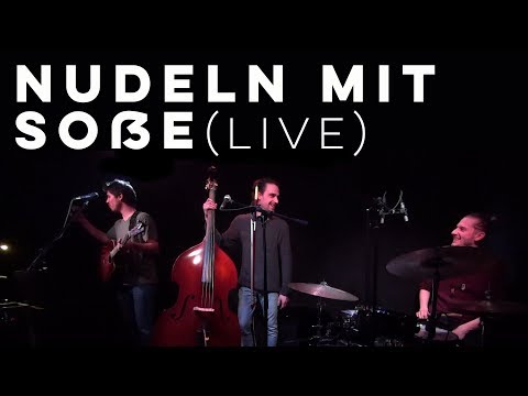 Leo Grande - Nudeln mit Soße (live)