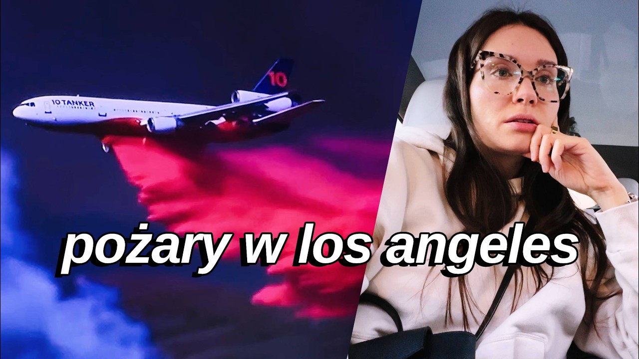 Dostaliśmy ALERT o 4 RANO - Pożary w LA zmusiły nas do ewakuacji! 😭