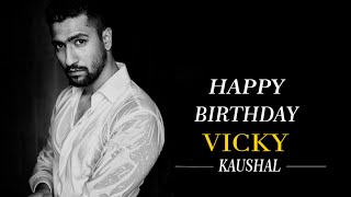 Vicky Kaushal Birthday Special Mash-up Video | Happy Birthday Vicky Kaushal Whatsapp Status...