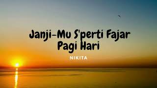 Download lagu Janji Mu Seperti Fajar Pagi Hari - Nikita (Lirik) Lagu Rohani mp3