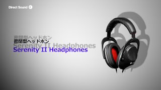 Video thumbnail for DIRECT SOUND / ポータブルヘッドホン  Serenity II Headphones by サウンドハウス