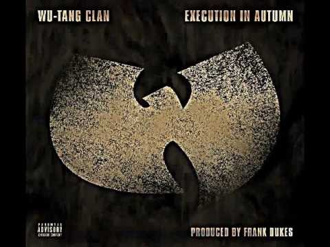 Wu​-​Tang Clan - Execution in Autumn