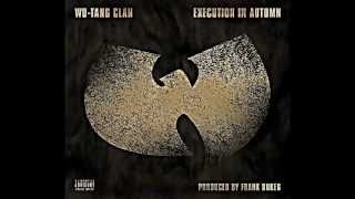 Wu​-​Tang Clan - Execution in Autumn