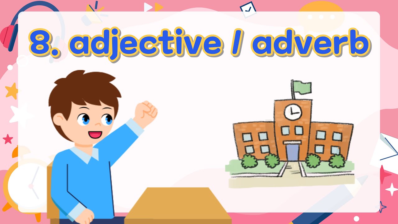 8. Adjectives, Adverbs | Basic English Grammar for Kids | Grammar Tips
