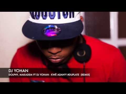 Dolphy, Makadem ft Dj Yohan - Kwè Adan'y #Duplate (Remix)