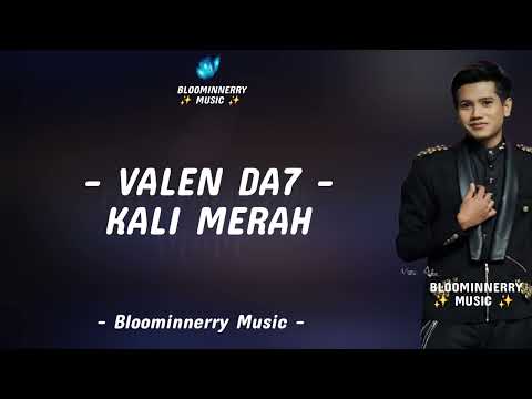Valen (Pamekasan) - Kali Merah Lirik || Valen Da7 - Kali Merah Lirik Lagu