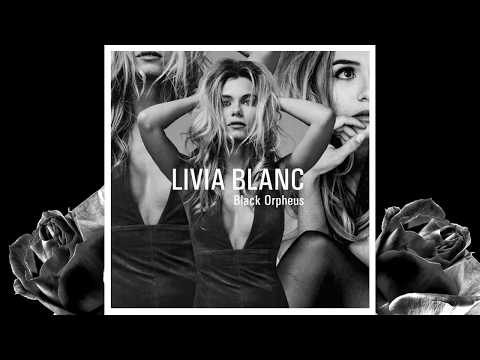 LIVIA BLANC - Black Orpheus (audio)