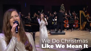 We Do Christmas Like We Mean It