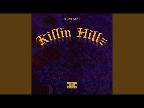 KILLIN HILLZ