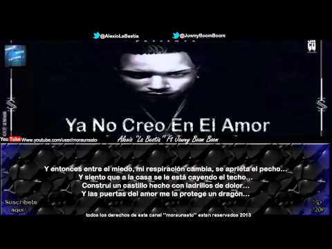 Ya No Creo En El Amor (Letra) - Alexio ''La Bestia'' Ft Jowny Boom Boom