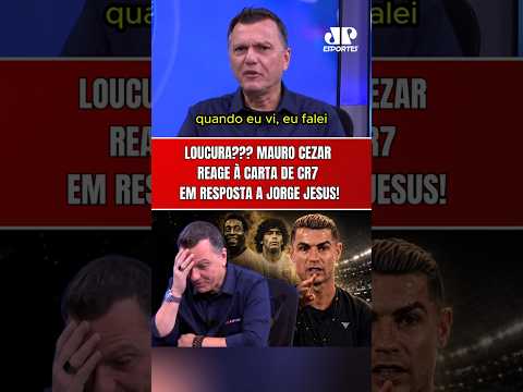MAURO CEZAR REAGE À CARTA DE CRISTIANO RONALDO EM RESPOSTA A JORGE JESUS! | NÍVEL PELÉ E MARADONA???