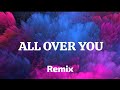 Deobi ft. Boypee - All Over You  (Lyrics)  Remix..