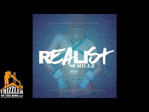 Scrillz - Realist [Thizzler.com]