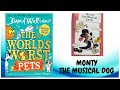 THE WORLD S WORST PETS MONTY THE MUSICAL DOG