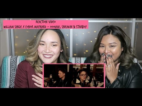Reaction Video - William Singe & Conor Maynard Cover  OOOUUU, Sneakin & Starboy