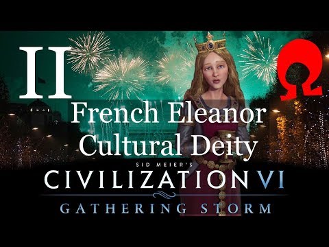 Omega Alden Plays Civilization 6 Gathering Storm - Eleanor France - Part 2