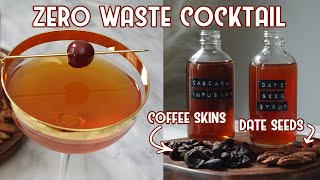 Zero Waste Cocktail Recipe - w Cascara & Date Seeds