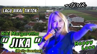 Download lagu JIKA (Melly Goeslaw) - Kiki Margaretha - Happy Loss | Lirik mp3 Download lagu JIKA (Melly Goeslaw) - Kiki Margaretha - Happy Loss | Lirik mp3