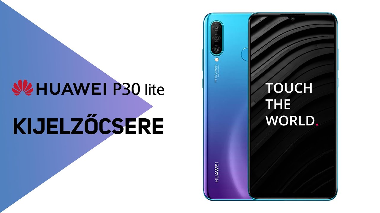 Huawei P30 Lite Gyári kijelző csere