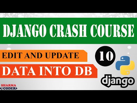 Part 10 Django Crash Course | Edit and Update data into Database | Django framework 3 x 2021